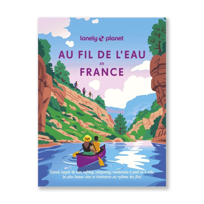 Au fil de l'eau en France - Lonely Planet