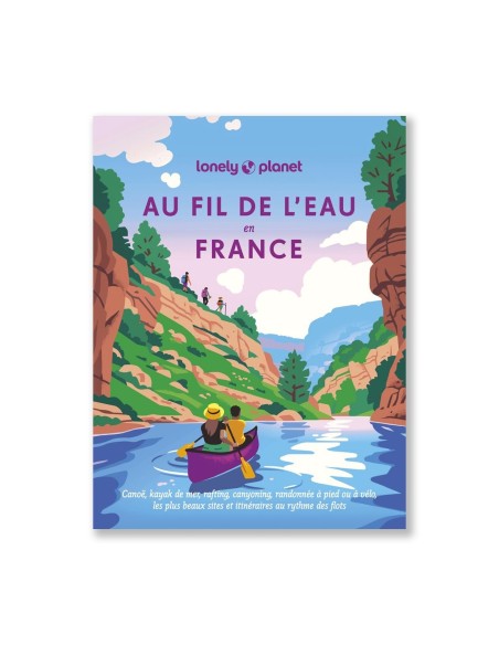 Au fil de l'eau en France - Lonely Planet