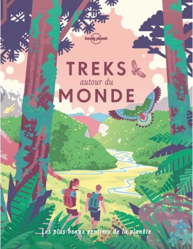 Treks autour du monde - Lonely Planet