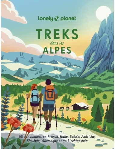 Treks dans les Alpes - Lonely Planet