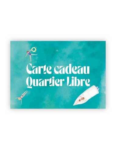 Carte cadeau Quartier Libre