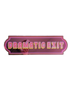 Miroir autocollant Dramatic Exit Sign Printed Weird