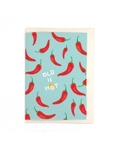 Carte d'anniversaire XL Piments "Old is Hot" Quartier Libre