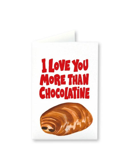 Carte I love you chocolatine Quartier Libre