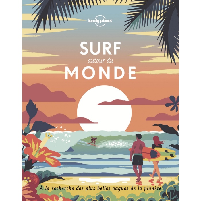 Surf autour du monde - Lonely Planet