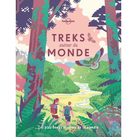 Treks autour du monde - Lonely Planet