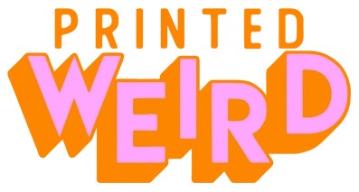 Printed Weird